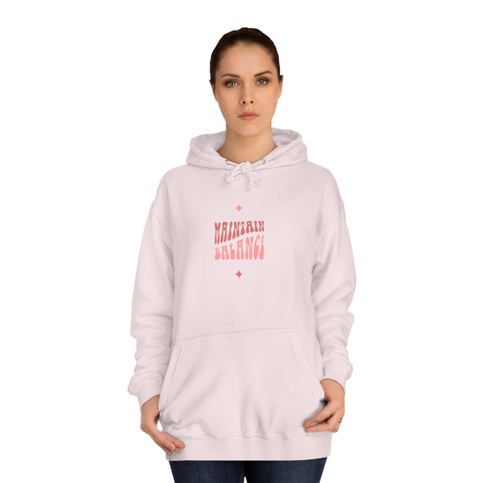 Mantra Hoodie: Maintain Balance by IANW Podcast